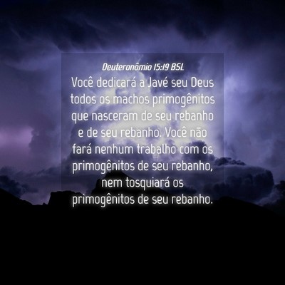 Picture 04 - Deuteronômio 15:19 BSL - Você dedicará a Javé seu Deus todos os machos - Bible Verse Picture