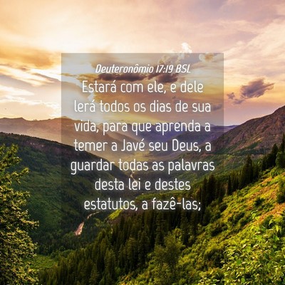 Picture 04 - Deuteronômio 17:19 BSL - Estará com ele, e dele lerá todos os dias de - Bible Verse Picture