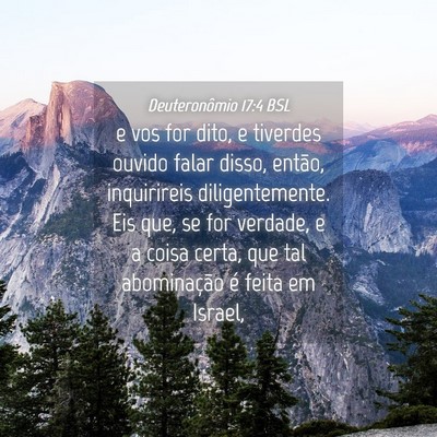 Picture 04 - Deuteronômio 17:4 BSL - e vos for dito, e tiverdes ouvido falar disso, - Bible Verse Picture
