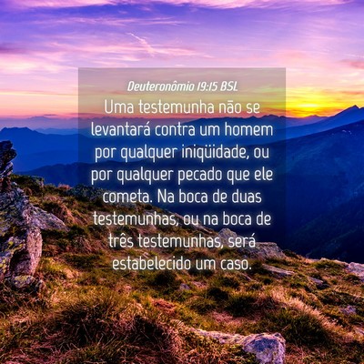 Picture 04 - Deuteronômio 19:15 BSL - Uma testemunha não se levantará contra um homem - Bible Verse Picture