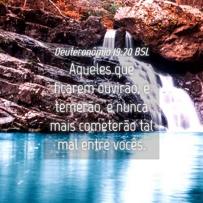 Picture 04 - Deuteronômio 19:20 BSL - Aqueles que ficarem ouvirão, e temerão, e nunca - Bible Verse Picture