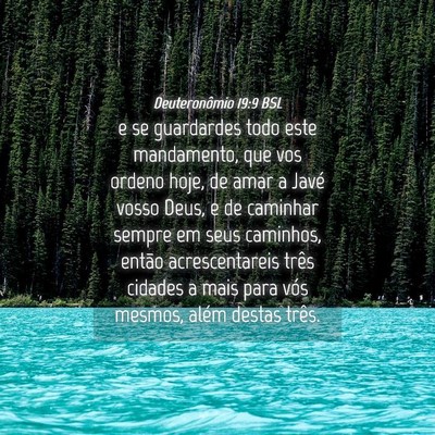Picture 04 - Deuteronômio 19:9 BSL - e se guardardes todo este mandamento, que vos - Bible Verse Picture