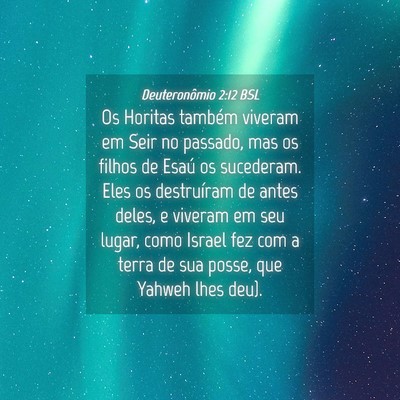 Picture 04 - Deuteronômio 2:12 BSL - Os Horitas também viveram em Seir no passado, - Bible Verse Picture