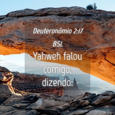 Picture 04 - Deuteronômio 2:17 BSL - Yahweh falou comigo, - Bible Verse Picture