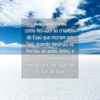 Picture 04 - Deuteronômio 2:22 BSL - como fez com as crianças de Esaú que moram em - Bible Verse Picture