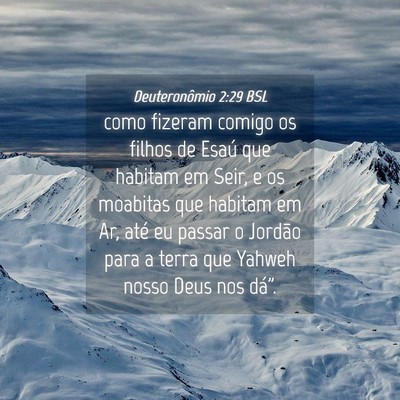 Picture 04 - Deuteronômio 2:29 BSL - como fizeram comigo os filhos de Esaú que - Bible Verse Picture