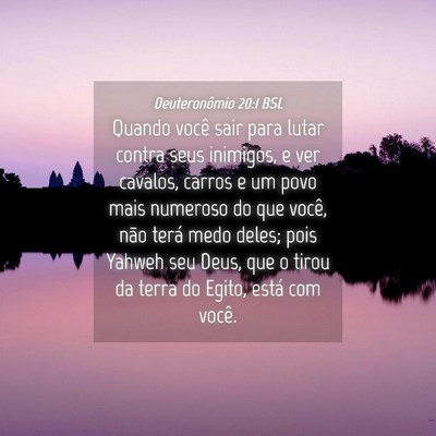 Picture 04 - Deuteronômio 20:1 BSL - Quando você sair para lutar contra seus - Bible Verse Picture
