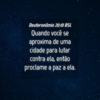 Picture 04 - Deuteronômio 20:10 BSL - Quando você se aproxima de uma cidade para lutar - Bible Verse Picture