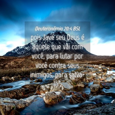 Picture 04 - Deuteronômio 20:4 BSL - pois Javé seu Deus é aquele que vai com você, - Bible Verse Picture