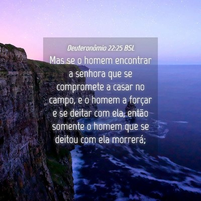 Picture 04 - Deuteronômio 22:25 BSL - Mas se o homem encontrar a senhora que se - Bible Verse Picture