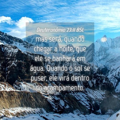 Picture 04 - Deuteronômio 23:11 BSL - mas será, quando chegar a noite, que ele se - Bible Verse Picture