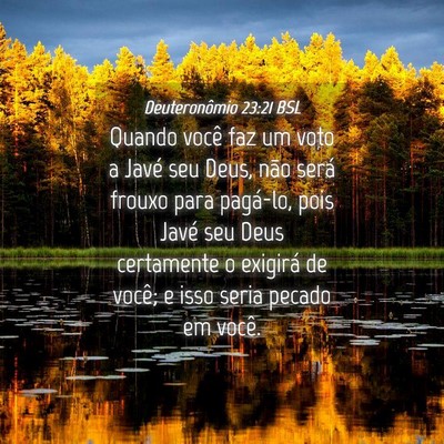 Picture 04 - Deuteronômio 23:21 BSL - Quando você faz um voto a Javé seu Deus, não - Bible Verse Picture