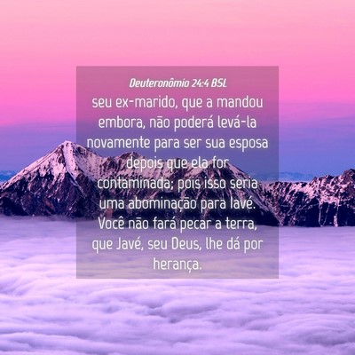 Picture 04 - Deuteronômio 24:4 BSL - seu ex-marido, que a mandou embora, não poderá - Bible Verse Picture