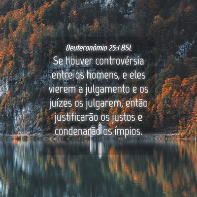 Picture 04 - Deuteronômio 25:1 BSL - Se houver controvérsia entre os homens, e eles - Bible Verse Picture