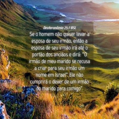 Picture 04 - Deuteronômio 25:7 BSL - Se o homem não quiser levar a esposa de seu - Bible Verse Picture
