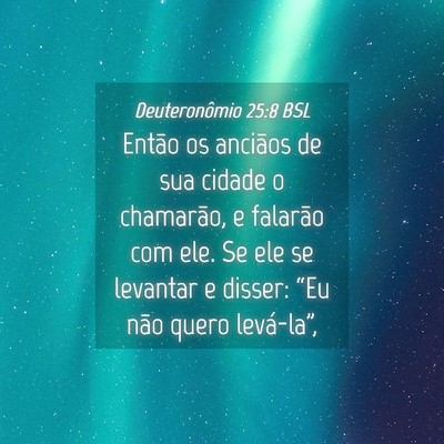 Picture 04 - Deuteronômio 25:8 BSL - Então os anciãos de sua cidade o chamarão, e - Bible Verse Picture