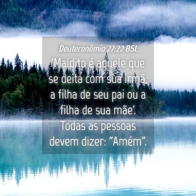 Picture 04 - Deuteronômio 27:22 BSL - 'Maldito é aquele que se deita com sua irmã, a - Bible Verse Picture