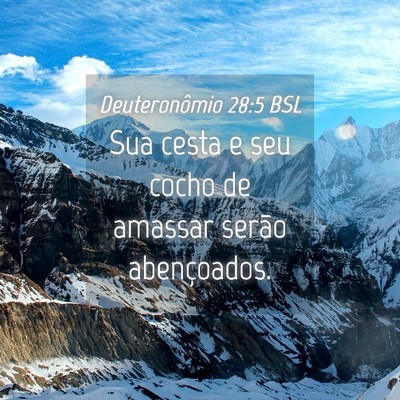 Picture 04 - Deuteronômio 28:5 BSL - Sua cesta e seu cocho de amassar serão - Bible Verse Picture