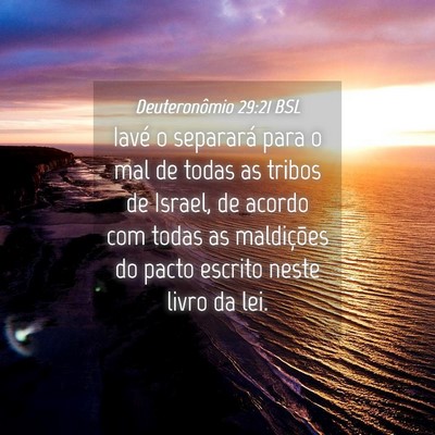 Picture 04 - Deuteronômio 29:21 BSL - Iavé o separará para o mal de todas as tribos - Bible Verse Picture