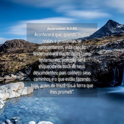 Picture 04 - Deuteronômio 31:21 BSL - Acontecerá que, quando muitos males e problemas - Bible Verse Picture