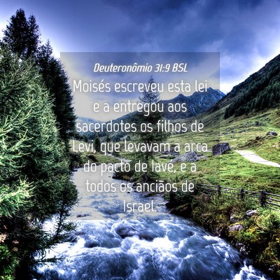 Picture 04 - Deuteronômio 31:9 BSL - Moisés escreveu esta lei e a entregou aos - Bible Verse Picture