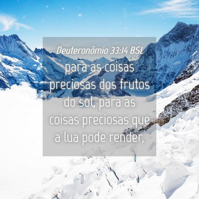Picture 04 - Deuteronômio 33:14 BSL - para as coisas preciosas dos frutos do sol, para - Bible Verse Picture