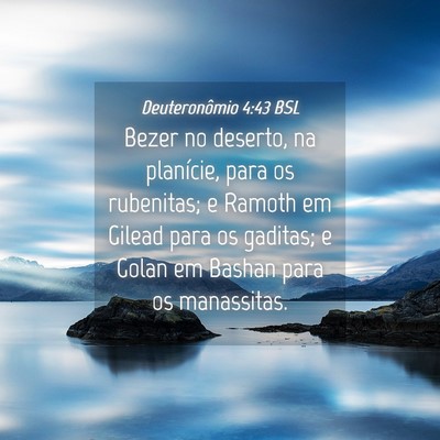 Picture 04 - Deuteronômio 4:43 BSL - Bezer no deserto, na planície, para os - Bible Verse Picture