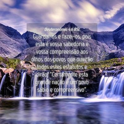 Picture 04 - Deuteronômio 4:6 BSL - Guardai-os e fazei-os, pois esta é vossa - Bible Verse Picture