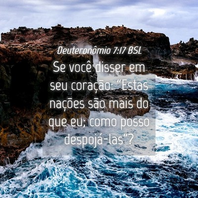 Picture 04 - Deuteronômio 7:17 BSL - Se você disser em seu coração: “Estas - Bible Verse Picture