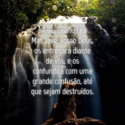 Picture 04 - Deuteronômio 7:23 BSL - Mas Javé, vosso Deus, os entregará diante de - Bible Verse Picture