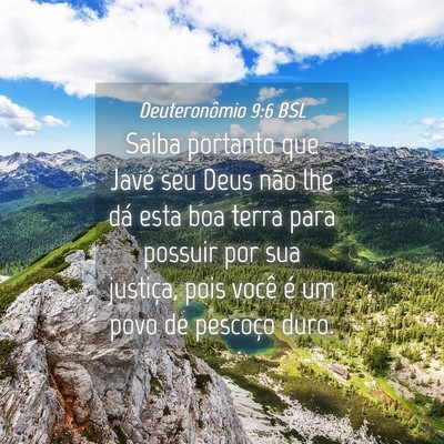 Picture 04 - Deuteronômio 9:6 BSL - Saiba portanto que Javé seu Deus não lhe dá - Bible Verse Picture