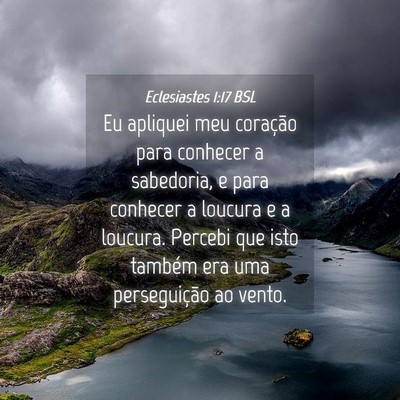 Picture 04 - Eclesiastes 1:17 BSL - Eu apliquei meu coração para conhecer a - Bible Verse Picture