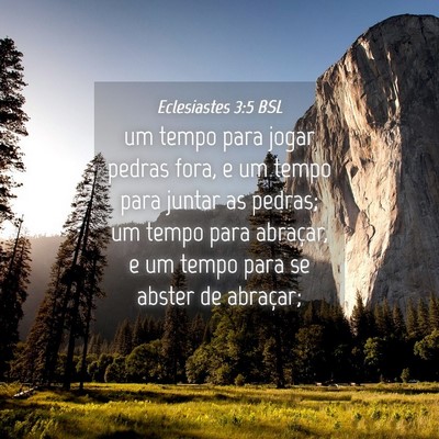 Picture 04 - Eclesiastes 3:5 BSL - um tempo para jogar pedras fora, e um tempo para - Bible Verse Picture