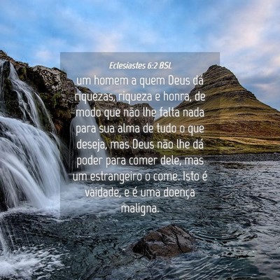 Picture 04 - Eclesiastes 6:2 BSL - um homem a quem Deus dá riquezas, riqueza e - Bible Verse Picture