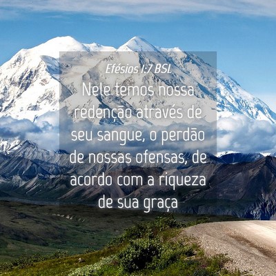 Picture 04 - Efésios 1:7 BSL - Nele temos nossa redenção através de seu - Bible Verse Picture