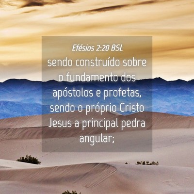 Picture 04 - Efésios 2:20 BSL - sendo construído sobre o fundamento dos - Bible Verse Picture