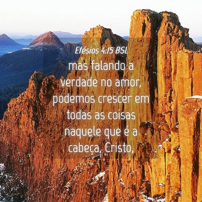 Picture 04 - Efésios 4:15 BSL - mas falando a verdade no amor, podemos crescer em - Bible Verse Picture