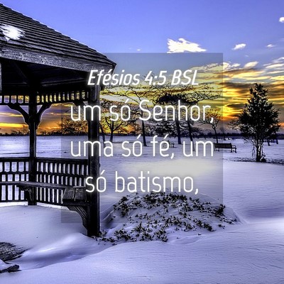 Picture 04 - Efésios 4:5 BSL - um só Senhor, uma só fé, um só - Bible Verse Picture