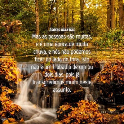 Picture 04 - Esdras 10:13 BSL - Mas as pessoas são muitas, e é uma época de - Bible Verse Picture