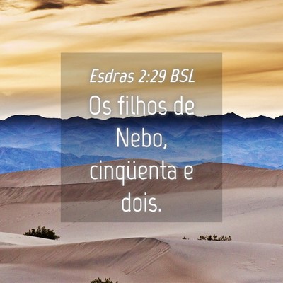 Picture 04 - Esdras 2:29 BSL - Os filhos de Nebo, cinqüenta e - Bible Verse Picture