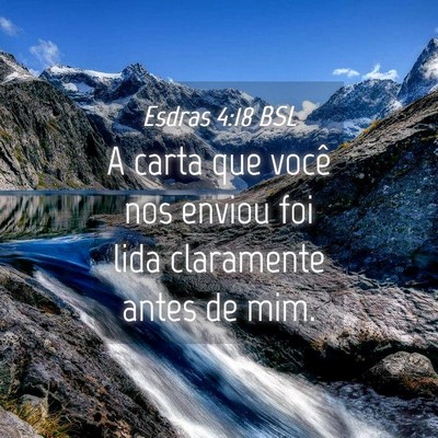 Picture 04 - Esdras 4:18 BSL - A carta que você nos enviou foi lida claramente - Bible Verse Picture