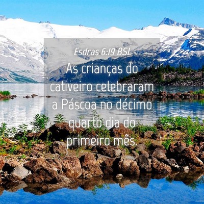 Picture 04 - Esdras 6:19 BSL - As crianças do cativeiro celebraram a Páscoa no - Bible Verse Picture
