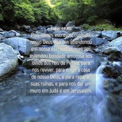 Picture 04 - Esdras 9:9 BSL - Pois somos escravos; contudo, nosso Deus não nos - Bible Verse Picture