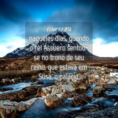Picture 04 - Ester 1:2 BSL - naqueles dias, quando o rei Assuero sentou-se no - Bible Verse Picture