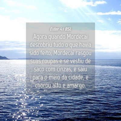Picture 04 - Ester 4:1 BSL - Agora quando Mordecai descobriu tudo o que havia - Bible Verse Picture