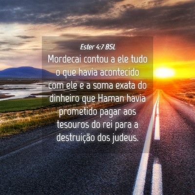 Picture 04 - Ester 4:7 BSL - Mordecai contou a ele tudo o que havia acontecido - Bible Verse Picture
