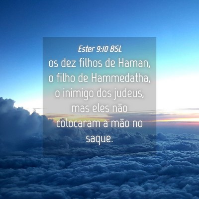 Picture 04 - Ester 9:10 BSL - os dez filhos de Haman, o filho de Hammedatha, o - Bible Verse Picture