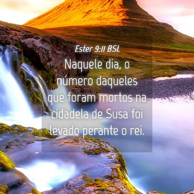 Picture 04 - Ester 9:11 BSL - Naquele dia, o número daqueles que foram mortos - Bible Verse Picture