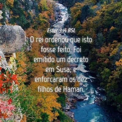 Picture 04 - Ester 9:14 BSL - O rei ordenou que isto fosse feito. Foi emitido - Bible Verse Picture