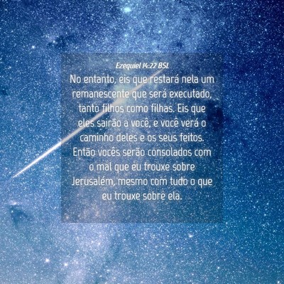 Picture 04 - Ezequiel 14:22 BSL - No entanto, eis que restará nela um remanescente - Bible Verse Picture